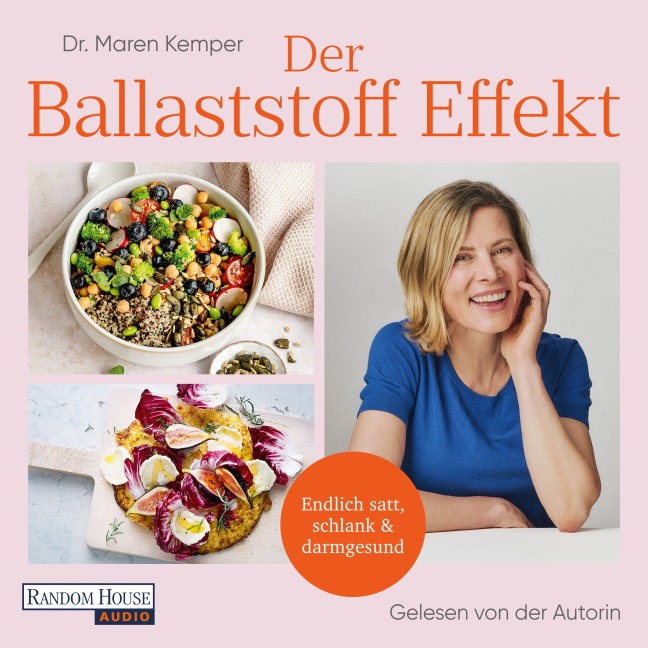 Der Ballaststoff-Effekt - Maren Kemper