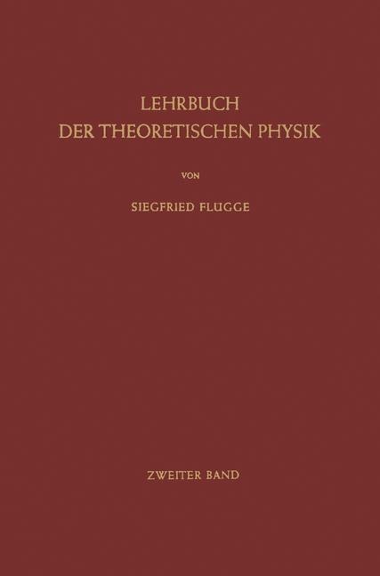 Lehrbuch der Theoretischen Physik - Siegfried Flügge