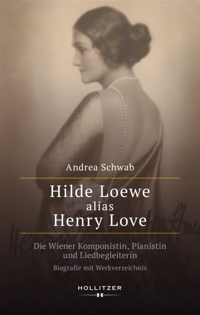 Hilde Loewe alias Henry Love - Andrea Schwab