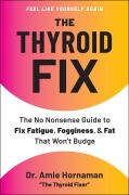 Cover-Bild zum Titel 'The Thyroid Fix' von 'Amie Hornaman'
