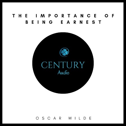 The Importance of Being Earnest - Oscar Wilde