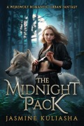 Cover-Bild zum Titel 'The Midnight Pack' von 'Jasmine Kuliasha'