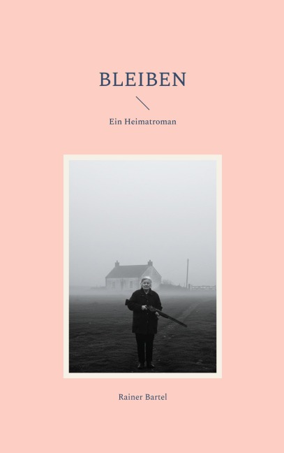 Bleiben - Rainer Bartel