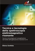 Cover-Bild zum Titel 'Tecnica e tecnologia della spettroscopia elettromagnetica risonante' von 'Olena Grafska'