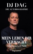 Cover-Bild zum Titel 'Mein Leben dir vermacht' von 'Dag Lerner'