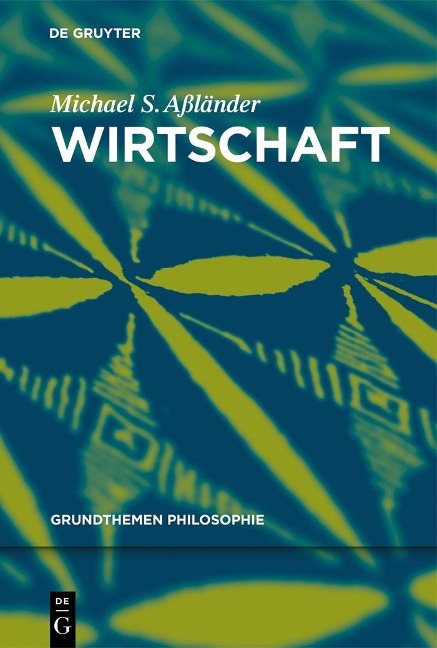 Wirtschaft - Michael S. Aßländer