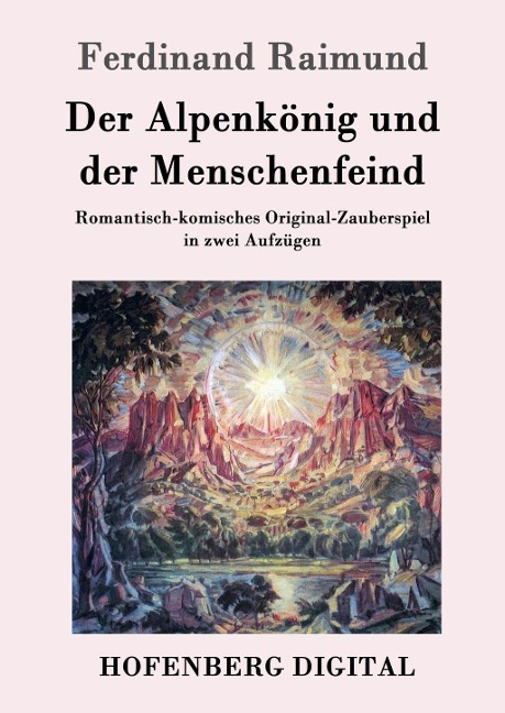 Der Alpenkönig und der Menschenfeind - Ferdinand Raimund