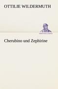 Cherubino und Zephirine - Ottilie Wildermuth