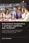 Educazione terapeutica o sostegno legittimo agli studenti? - Sean Richards