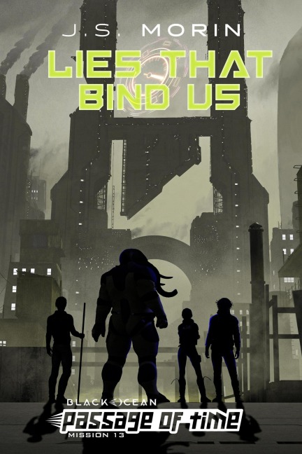 Lies That Bind Us (Black Ocean: Passage of Time, #13) - J. S. Morin