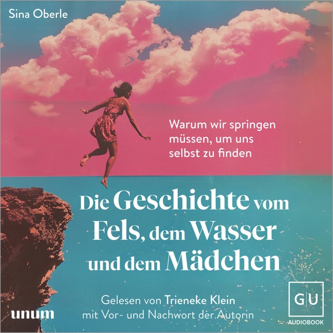 Die Geschichte vom Fels, dem Wasser und dem Mädchen - Sina Oberle