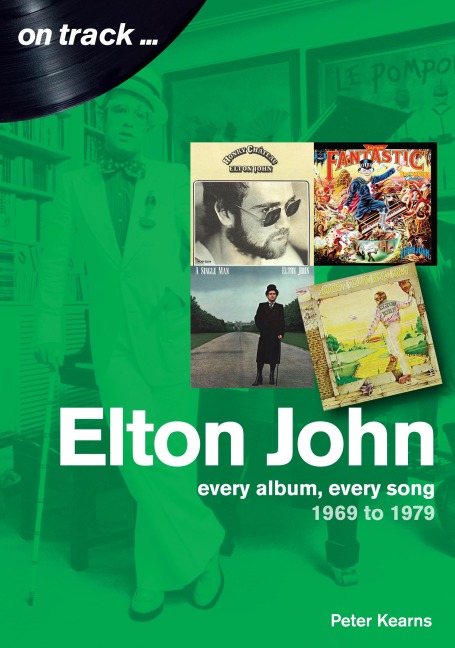 Elton John: 1969 - 1979 - Peter Kearns