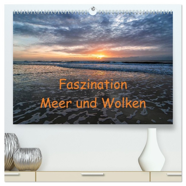 Faszination Meer und Wolken (hochwertiger Premium Wandkalender 2026 DIN A2 quer), Kunstdruck in Hochglanz - Klaus Hoffmann