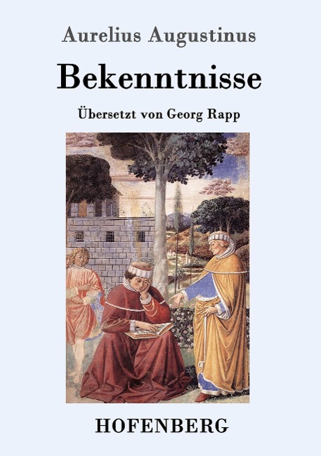 Bekenntnisse - Aurelius Augustinus