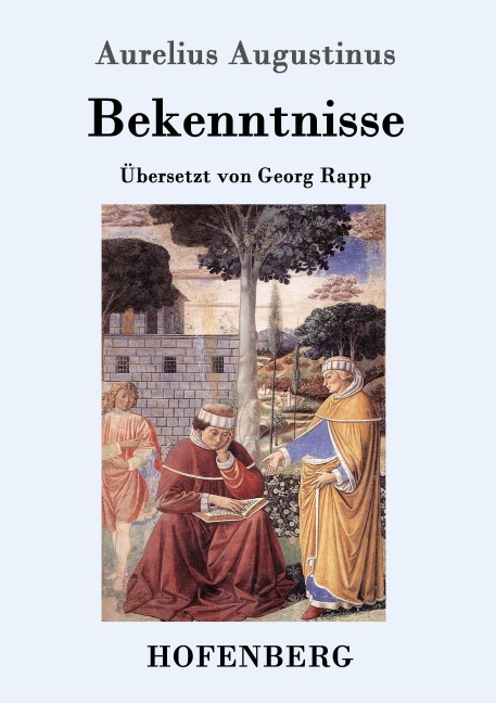 Bekenntnisse - Aurelius Augustinus