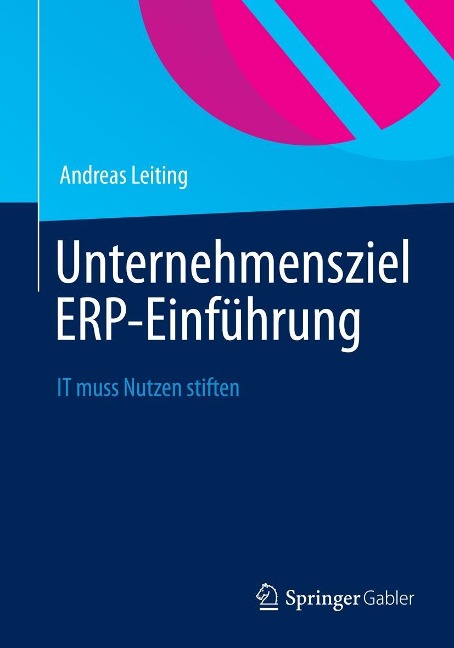 Unternehmensziel ERP-Einführung - Andreas Leiting