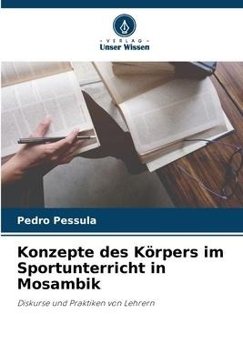 Konzepte des Körpers im Sportunterricht in Mosambik - Pedro Pessula