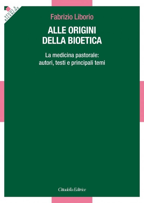 Alle origini della bioetica - Fabrizio Liborio