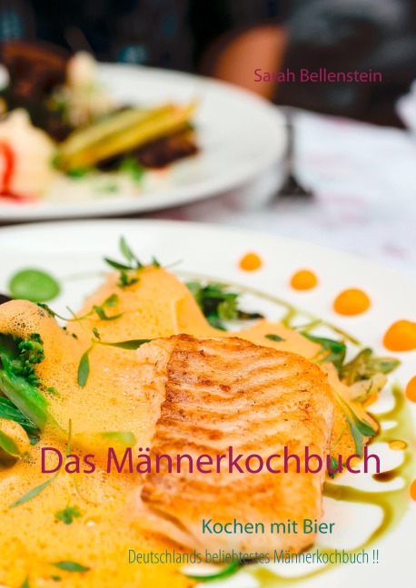 Das Männerkochbuch - Sarah Bellenstein