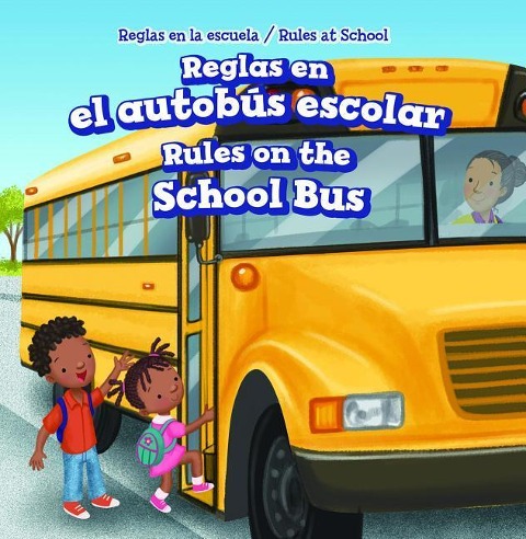 Reglas En El Autobús Escolar / Rules on the School Bus - Dwayne Hicks