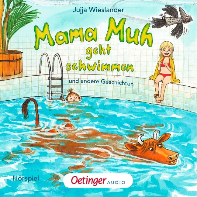 Mama Muh geht schwimmen - Jujja Wieslander, Rudi Mika