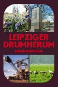Leipziger Drumherum - Bernd Hoffmann