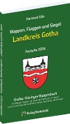 Cover-Bild zum Titel 'Wappen, Flaggen und Siegel LANDKREIS GOTHA - Ein Lexikon - Ausgabe 2024' von 'Hartmut Ulle'