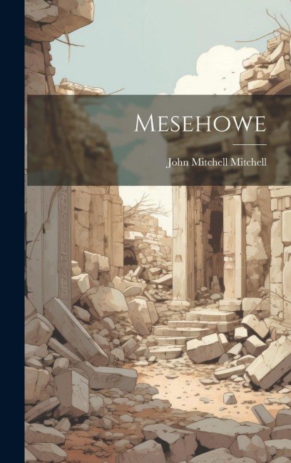 Mesehowe - John Mitchell Mitchell