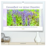 Cover-Bild zum Titel 'Gesundheit vor deiner Haustüre - Heilpflanzen am Alpenrand - Wirkung, Anwendungsbereiche und Teezubereitung (hochwertiger Premium Wandkalender 2026 DIN A2 quer), Kunstdruck in Hochglanz' von 'Michaela Schimmack'