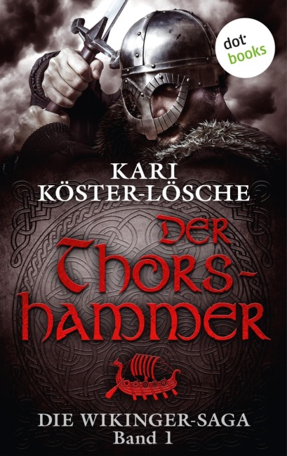 Die Wikinger-Saga - Band 1: Der Thorshammer - Kari Köster-Lösche