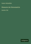 Cover-Bild zum Titel 'Elemente der Stereometrie' von 'Gustav Holzmüller'