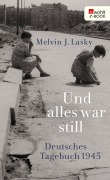 Cover-Bild zum Titel 'Und alles war still' von 'Melvin J. Lasky'