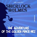 Cover-Bild zum Titel 'The Adventure of the Golden Pince-Nez' von 'Arthur Conan Doyle'