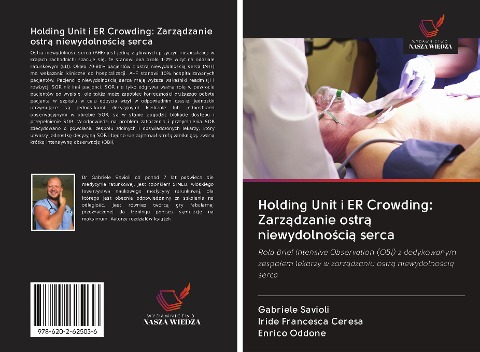 Holding Unit i ER Crowding: Zarz¿dzanie ostr¿ niewydolno¿ci¿ serca - Gabriele Savioli, Iride Francesca Ceresa, Enrico Oddone