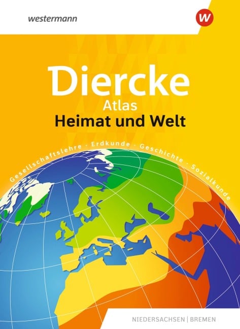 Diercke Atlas Heimat und Welt. Niedersachsen und Bremen - 