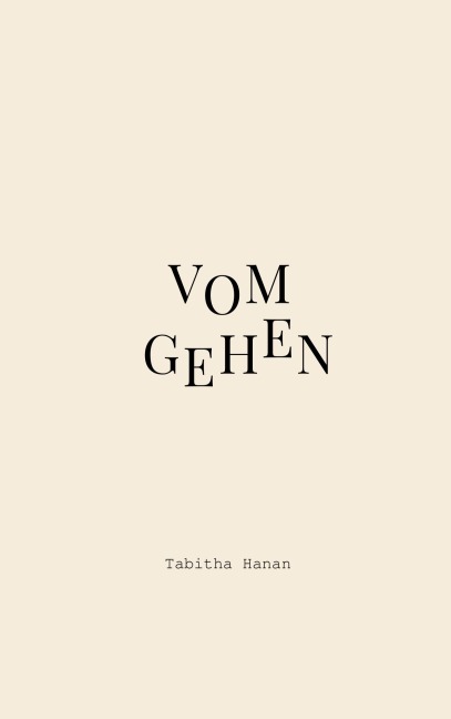 Vom Gehen - Tabitha Hanan