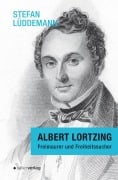 Cover-Bild zum Titel 'Albert Lortzing' von 'Stefan Lüddemann'