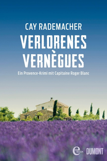 Verlorenes Vernègues - Cay Rademacher
