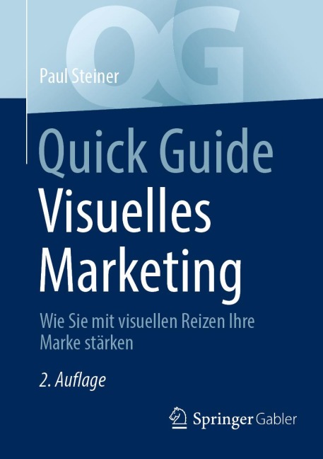 Quick Guide Visuelles Marketing - Paul Steiner
