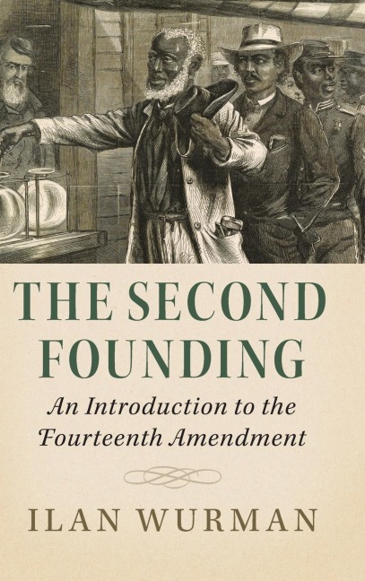 The Second Founding - Ilan Wurman
