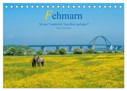 Cover-Bild zum Titel 'Fehmarn - "fe mer" natürlich "am Meer gelegen" (Tischkalender 2026 DIN A5 quer), CALVENDO Monatskalender' von 'Jürgen Wackenhut'