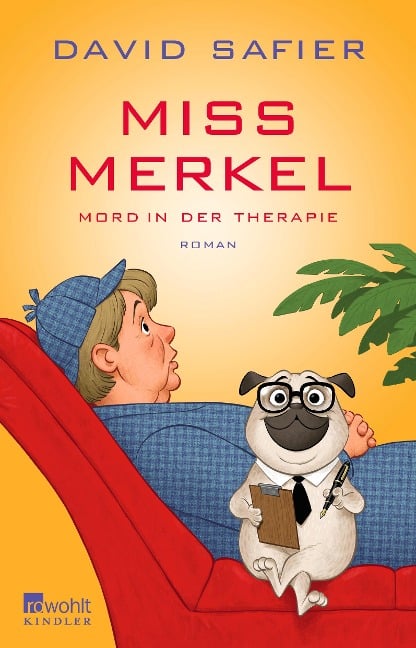 Miss Merkel: Mord in der Therapie - David Safier