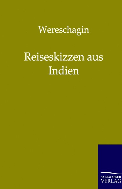 Reiseskizzen aus Indien - Wereschagin