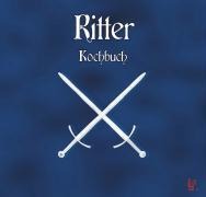 Ritter Kochbuch - Heiko Schwartz