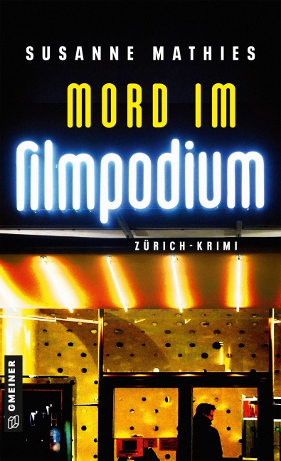 Mord im Filmpodium - Susanne Mathies