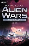 Alien Wars - Planetenjagd - Marko Kloos