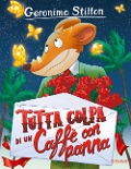 Cover-Bild zum Titel 'Tutta colpa di un caffè con panna' von 'Geronimo Stilton'