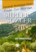 Cover-Bild zum Titel 'Karaisali Muttalipli Köyü - Dilden Dile Aktarilan Siirler Sözler' von 'Ali Ümmetoglu'