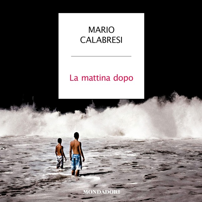 La mattina dopo - Calabresi Mario