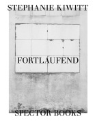 Cover-Bild zum Titel 'Stephanie Kiwitt: Fortlaufend' von ''